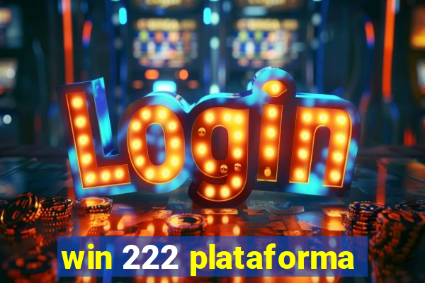 win 222 plataforma